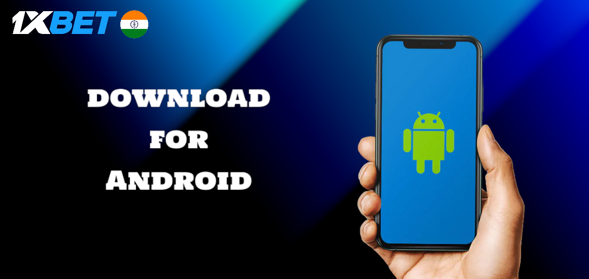 Instructions on how to download 1xBet for Android for free